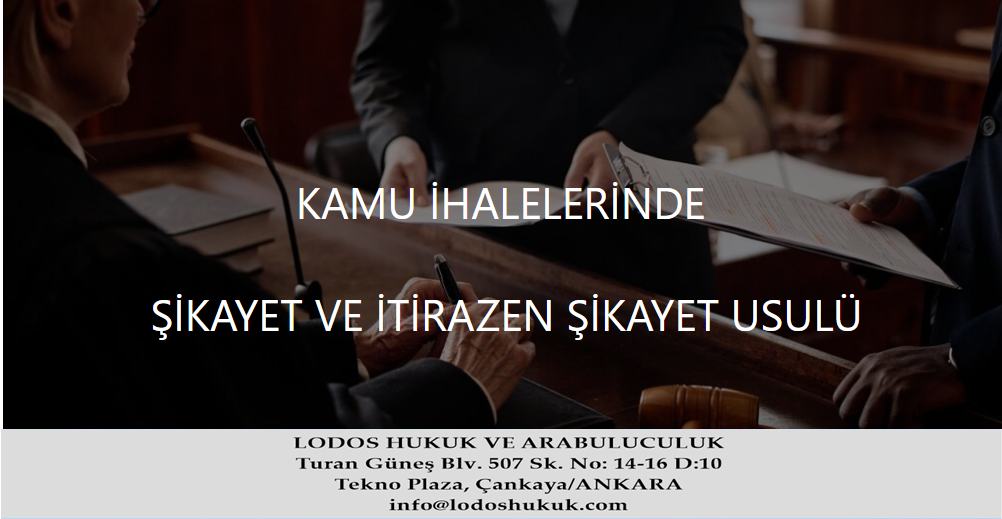 KAMU İHALE HUKUKUNDA ŞİKAYET VE İTİRAZEN ŞİKAYET USULÜ