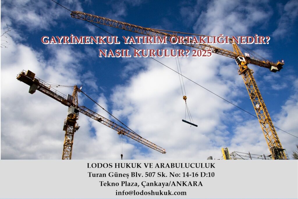 GAYRİMENKUL YATIRIM ORTAKLIĞI NEDİR? NASIL KURULUR?