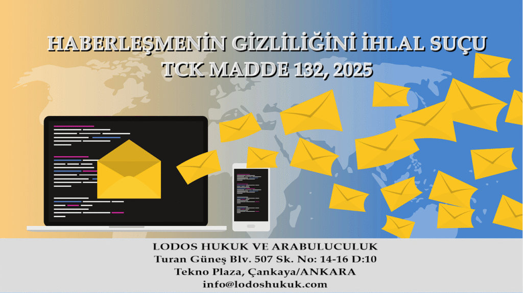 HABERLEŞMENİN GİZLİLİĞİNİ İHLAL SUÇU
