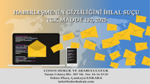 HABERLEŞMENİN GİZLİLİĞİNİ İHLAL SUÇU