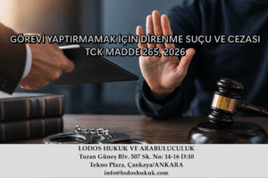 GÖREVİ YAPTIRMAMAK İÇİN DİRENME